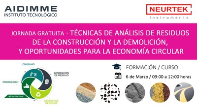 NEURTEK participa junto AIDIMME en la jornada dedicada a Técnicas de Análisis de Residuos de la construcción, demolición y oportunidades para la economía circular